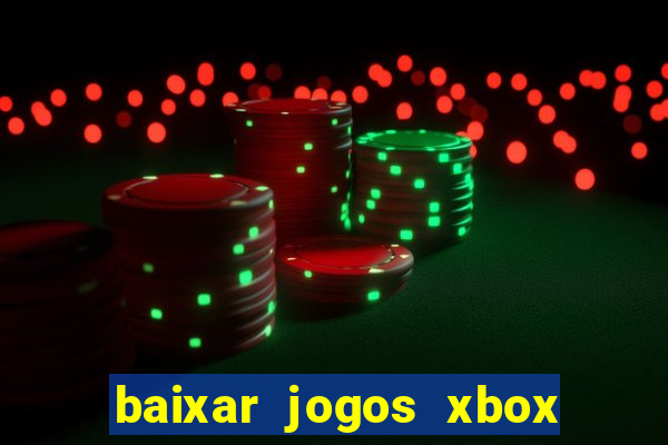 baixar jogos xbox 360 usando utorrent